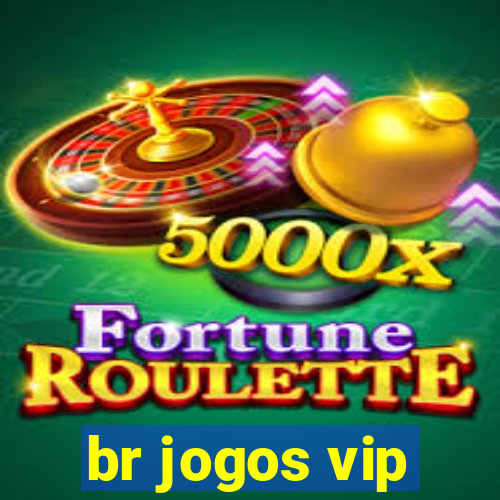 br jogos vip